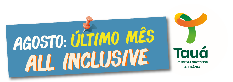 Logo promoção de All Inclusive em agosto.