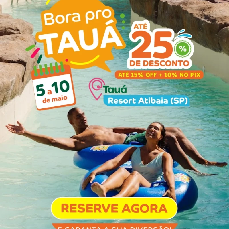 capas pacotes- Bora pro Tauá com 25_ off_cadastre-se_capa_boraprotaua_reserve_atibaia